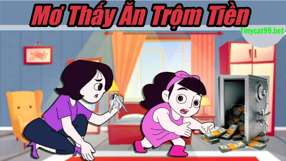 Mơ Ăn Trộm Tiền