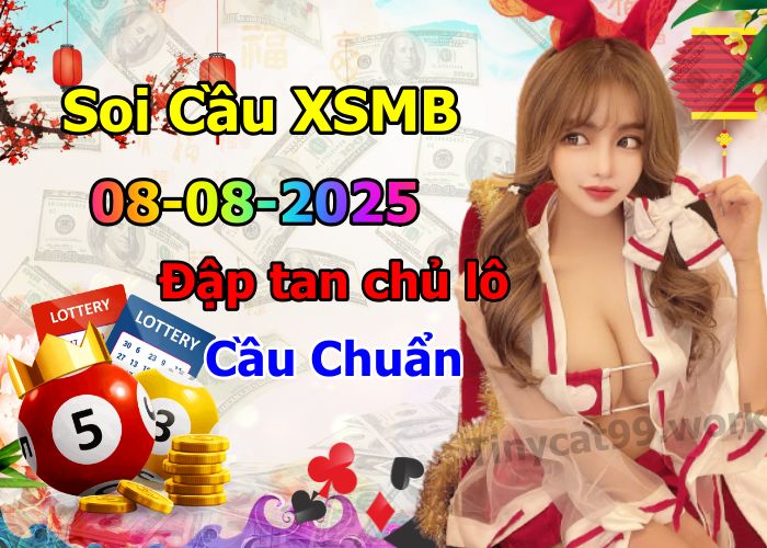 soi cầu xsmb 08-08-2025, soi cầu mb 08-08-2025, dự đoán xsmb 08 08 2025, btl mb 08/08/2025, dự đoán miền bắc 08-08-2025, chốt số mb 08/08/2025, soi cau mien bac 08 08 2025