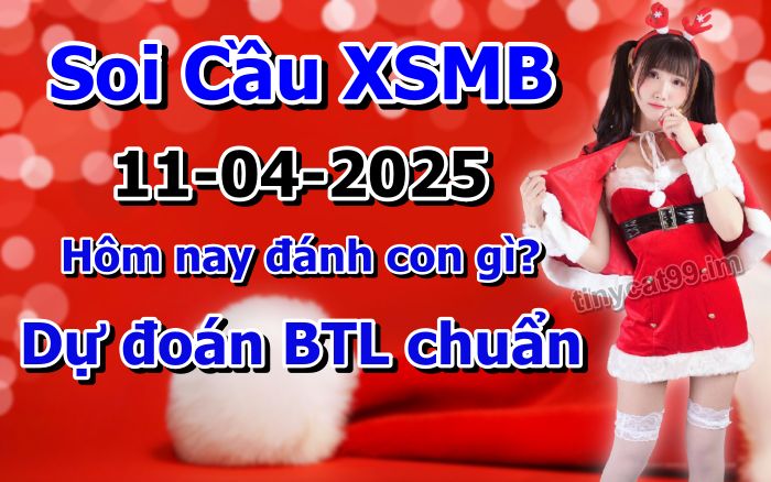 soi cầu xsmb 11-04-2025, soi cầu mb 11-04-2025, dự đoán xsmb 11 04 2025, btl mb 11/04/2025, dự đoán miền bắc 11-04-2025, chốt số mb 11/04/2025, soi cau mien bac 11 04 2025