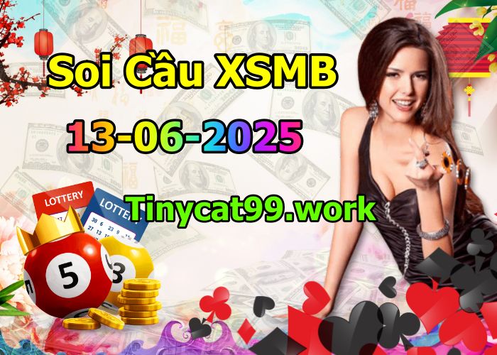 soi cầu xsmb 13-06-2025, soi cầu mb 13-06-2025, dự đoán xsmb 13 06 2025, btl mb 13/06/2025, dự đoán miền bắc 13-06-2025, chốt số mb 13/06/2025, soi cau mien bac 13 06 2025