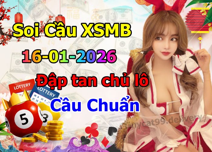 soi cầu xsmb 16-01-2026, soi cầu mb 16-01-2026, dự đoán xsmb 16 01 2026, btl mb 16/01/2026, dự đoán miền bắc 16-01-2026, chốt số mb 16/01/2026, soi cau mien bac 16 01 2026