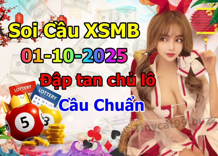 soi cầu xsmb 01/10/2025, soi cầu mb 01 10 2025, dự đoán xsmb 01-10-2025, btl mb 01 10 2025, dự đoán miền bắc 01/10/2025, chốt số mb 01 10 2025, soi cau mien bac 01-10-2025