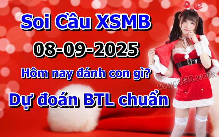 soi cầu xsmb 08-09-2025, soi cầu mb 08-09-2025, dự đoán xsmb 08-09-2025, btl mb 08-09-2025, dự đoán miền bắc 08-09-2025, chốt số mb 08-09-2025, soi cau mien bac 08-09-2025