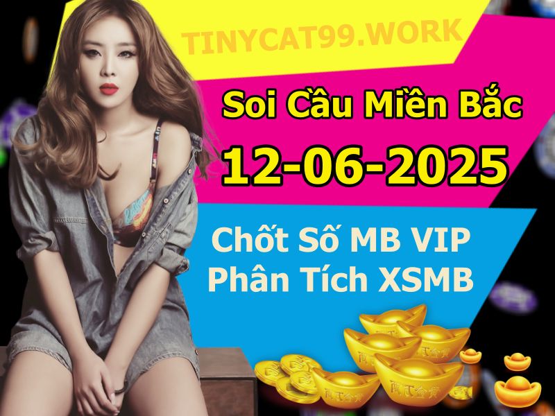 soi cầu xsmb 12/06/2025, soi cầu mb 12 06 2025, dự đoán xsmb 12-06-2025, btl mb 12 06 2025, dự đoán miền bắc 12/06/2025, chốt số mb 12 06 2025, soi cau mien bac 12-06-2025