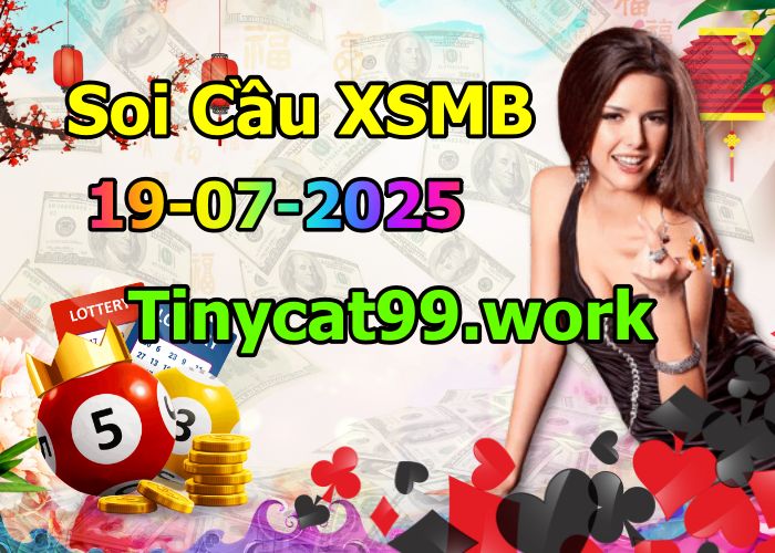 soi cầu xsmb 19/07/2025, soi cầu mb 19/07/2025, dự đoán xsmb 19-07-2025, btl mb 19-07-2025 dự đoán miền bắc 19/07/2025, chốt số mb 19-07-2025, soi cau mien bac 19/07/2025