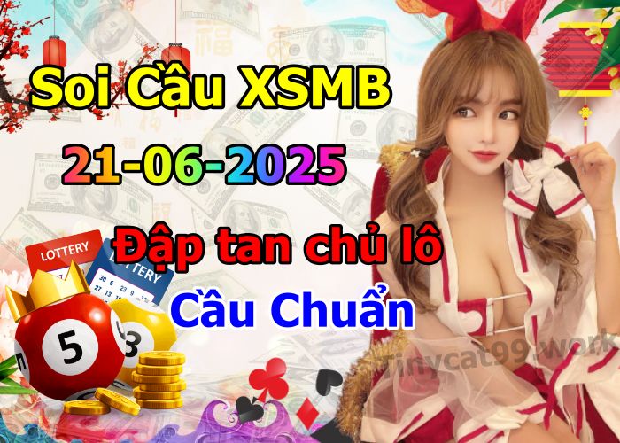 soi cầu xsmb 21/06/2025, soi cầu mb 21/06/2025, dự đoán xsmb 21-06-2025, btl mb 21-06-2025 dự đoán miền bắc 21/06/2025, chốt số mb 21-06-2025, soi cau mien bac 21/06/2025
