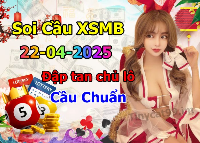 soi cầu xsmb 22/04/2025, soi cầu mb 22 04 2025, dự đoán xsmb 22-04-2025, btl mb 22 04 2025, dự đoán miền bắc 22/04/2025, chốt số mb 22 04 2025, soi cau mien bac 22-04-2025