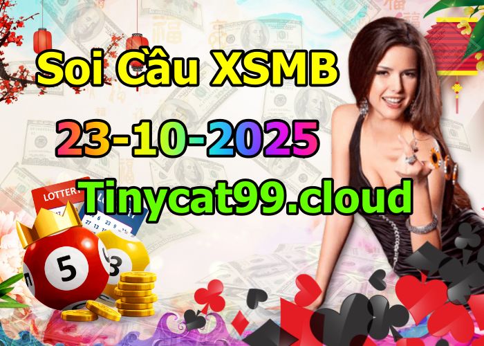 soi cầu xsmb 23/10/2025, soi cầu mb 23 10 2025, dự đoán xsmb 23-10-2025, btl mb 23 10 2025, dự đoán miền bắc 23/10/2025, chốt số mb 23 10 2025, soi cau mien bac 23-10-2025