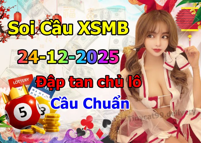 soi cầu xsmb 24/12/2025, soi cầu mb 24 12 2025, dự đoán xsmb 24-12-2025, btl mb 24 12 2025, dự đoán miền bắc 24/12/2025, chốt số mb 24 12 2025, soi cau mien bac 24-12-2025