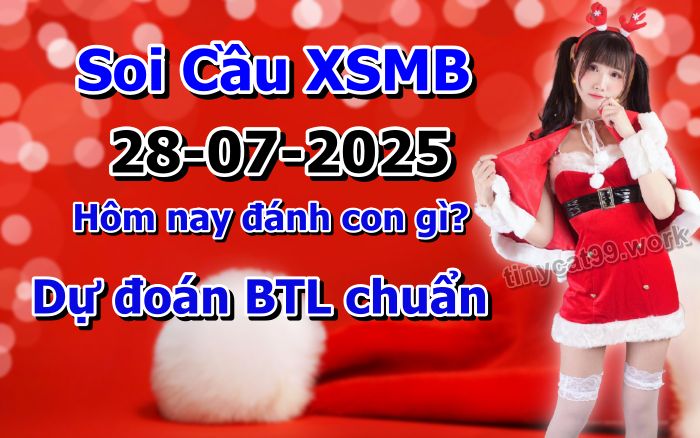 soi cầu xsmb 28-07-2025, soi cầu mb 28-07-2025, dự đoán xsmb 28-07-2025, btl mb 28-07-2025, dự đoán miền bắc 28-07-2025, chốt số mb 28-07-2025, soi cau mien bac 28-07-2025