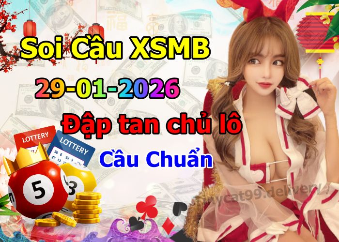 soi cầu xsmb 29/01/2026, soi cầu mb 29 01 2026, dự đoán xsmb 29-01-2026, btl mb 29 01 2026, dự đoán miền bắc 29/01/2026, chốt số mb 29 01 2026, soi cau mien bac 29-01-2026