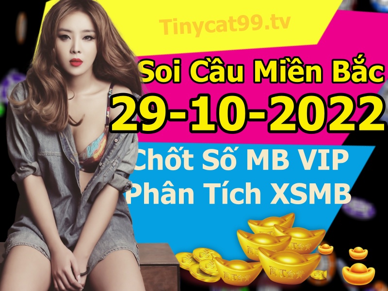 soi cầu xsmb 29-10-2022, soi cầu mb 29-10-2022, dự đoán xsmb 29-10-2022, btl mb 29-10-2022, dự đoán miền bắc 29-10-2022, chốt số mb 29-10-2022, soi cau mien bac 29 10 2022