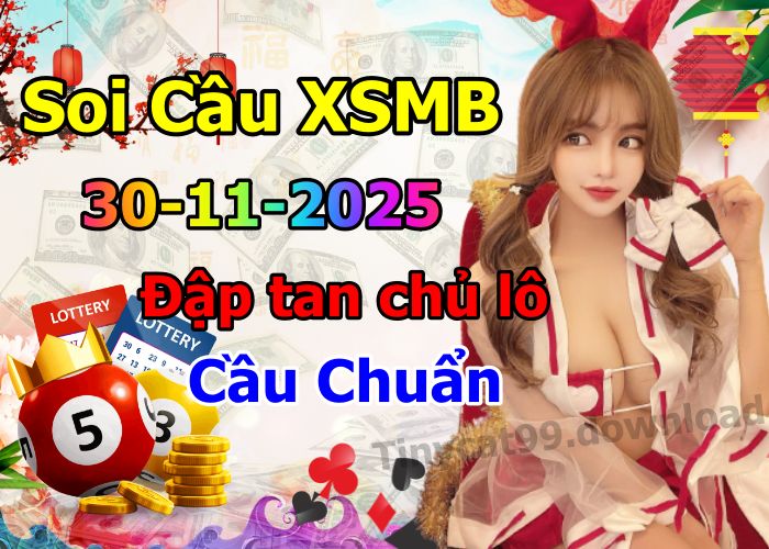 soi cầu xsmb 30-11-2025 soi cầu mb 30-11-2025, dự đoán xsmb 30-11-2025, btl mb 30-11-2025, dự đoán miền bắc 30-11-2025, chốt số mb 30-11-2025, soi cau mien bac 30-11-2025