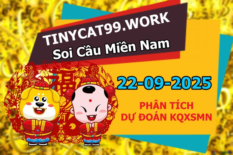soi cầu xsmn 22-09-2025, soi cầu mn 22/09/2025, dự đoán xsmn 22-09-2025, btl mn 22 09 2025, dự đoán miền nam 22/09/2025, chốt số mn 22-09-2025, soi cau mien nam 22-09-2025
