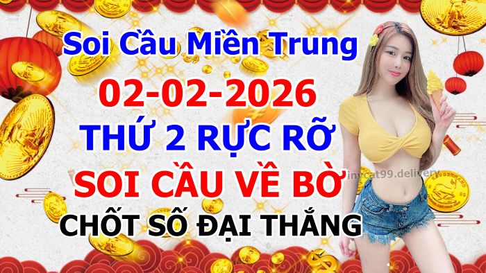 soi cầu xsmt 02 02 2026, soi cầu mt 02/02/2026, dự đoán xsmt 02-02-2026, btl mt 02 02 2026, dự đoán miền trung 02/02/2026, chốt số mt 02-02-2026, soi cau mien trung 02-02-2026