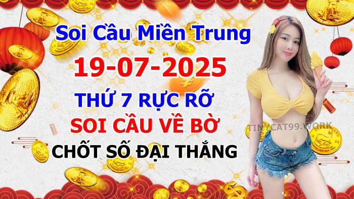soi cầu xsmt 19-07-2025, soi cầu mt 19-07-2025, dự đoán xsmt 19-07-2025, btl mt 19-07-2025, dự đoán miền trung 19-07-2025, chốt số mt 19-07-2025, soi cau mien trung 19 07 2025