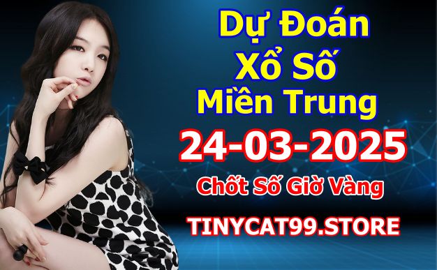 soi cầu xsmt 24 03 2025, soi cầu mt 24/03/2025, dự đoán xsmt 24-03-2025, btl mt 24 03 2025, dự đoán miền trung 24/03/2025, chốt số mt 24-03-2025, soi cau mien trung 24-03-2025