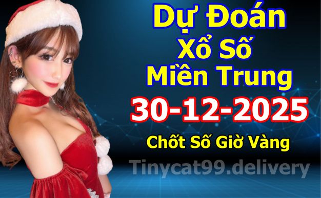 soi cầu xsmt 30 12 2025, soi cầu mt 30 12 2025, dự đoán xsmt 30/12/2025, btl mt 30-12-2025, dự đoán miền trung 30-12-2025, chốt số mt 30 12 2025, soi cau mien trung 30/12/2025