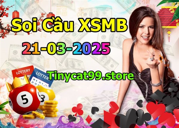 Soi Cầu Miền Bắc 21-03-2025 Dự Đoán XSMB Chốt Số VIP Kép Chuẩn Xác Thứ 6