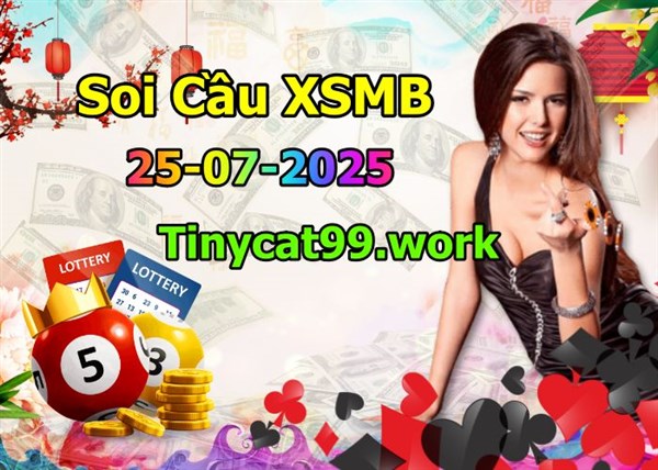 Soi Cầu Miền Bắc 25-07-2025 Dự Đoán XSMB Chốt Số VIP Kép Chuẩn Xác Thứ 6
