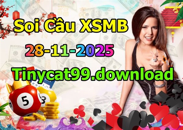 Soi Cầu Miền Bắc 28-11-2025 Dự Đoán XSMB Chốt Số VIP Kép Chuẩn Xác Thứ 6