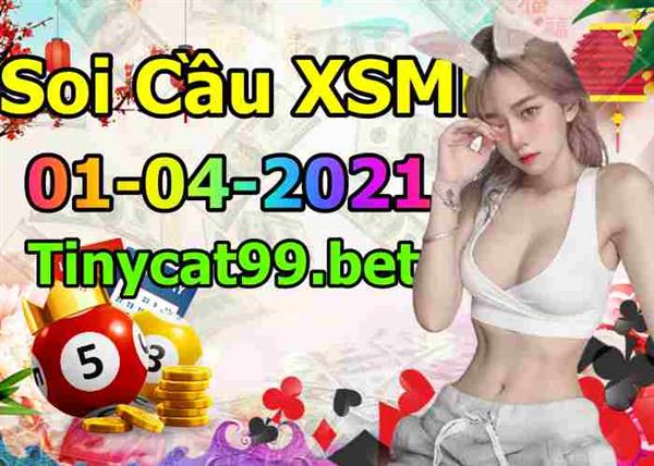 Soi Cầu XSMB 01-04-2021 Dự Đoán XSMB Chốt Số Miền Bắc VIP Thứ 5