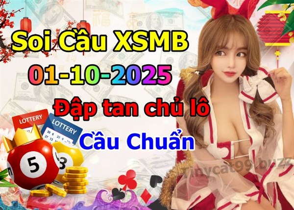 Soi Cầu XSMB 01-10-2025 Dự Đoán XSMB Chốt Số Miền Bắc VIP Thứ 4