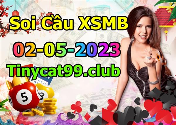 Soi Cầu XSMB 02-05-2023 Dự Đoán XSMB Chốt Số Miền Bắc VIP Thứ 3