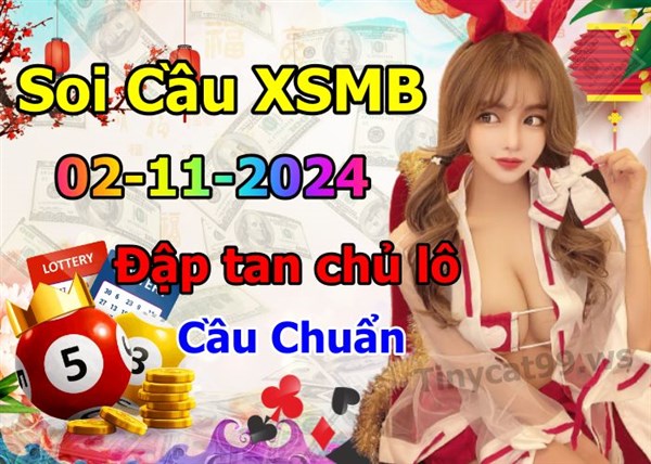 Soi Cầu XSMB 02-11-2024 Dự Đoán XSMB Chốt Số Miền Bắc VIP Thứ 7