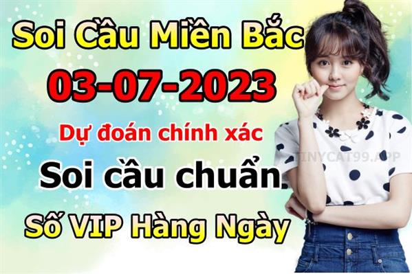 Soi Cầu XSMB 03-07-2023 Dự Đoán XSMB Chốt Số Miền Bắc VIP Thứ 2