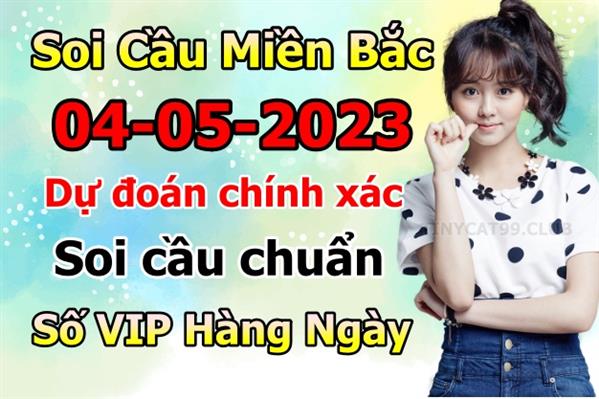 Soi Cầu XSMB 04-05-2023 Dự Đoán XSMB Chốt Số Miền Bắc VIP Thứ 5