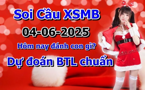 Soi Cầu XSMB 04-06-2025 Dự Đoán XSMB Chốt Số Miền Bắc VIP Thứ 4