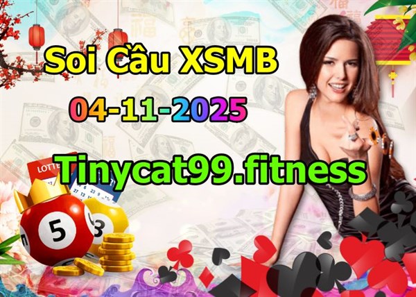 Soi Cầu XSMB 04-11-2025 Dự Đoán XSMB Chốt Số Miền Bắc VIP Thứ 3