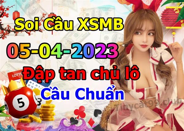Soi Cầu MB 05-04-2023 Dự Đoán XSMB Chốt Số Miền Bắc VIP Thứ 4