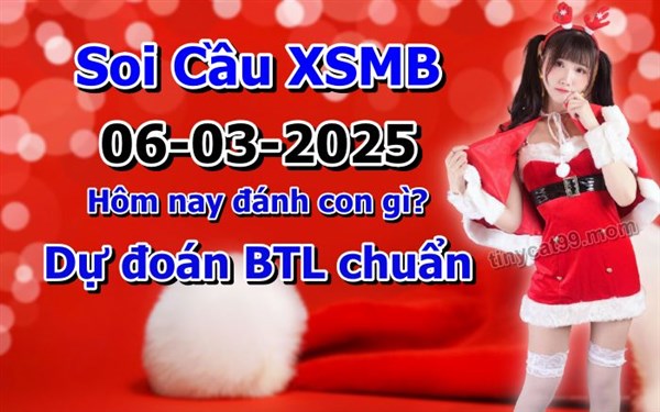 Soi Cầu XSMB 06-03-2025 Dự Đoán XSMB Chốt Số Miền Bắc VIP Thứ 5