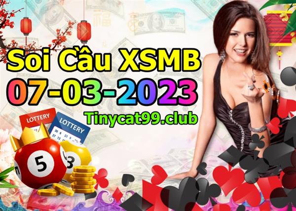 Soi Cầu XSMB 07-03-2023 Dự Đoán XSMB Chốt Số Miền Bắc VIP Thứ 3