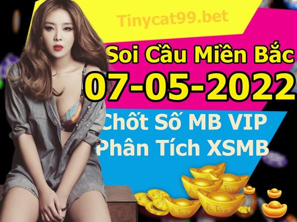 Soi Cầu XSMB 07-05-2022 Dự Đoán XSMB Chốt Số Miền Bắc VIP Thứ 7