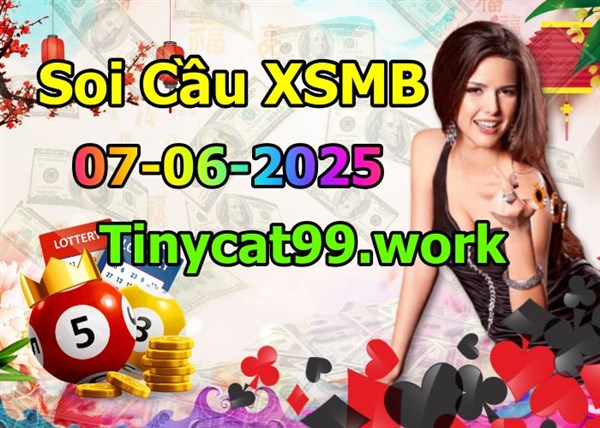 Soi Cầu XSMB 07-06-2025 Dự Đoán XSMB Chốt Số Miền Bắc VIP Thứ 7