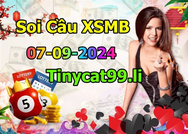 Soi Cầu XSMB 07-09-2024 Dự Đoán XSMB Chốt Số Miền Bắc VIP Thứ 7