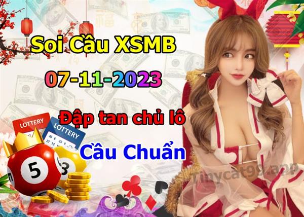 Soi Cầu XSMB 07-11-2023 Dự Đoán XSMB Chốt Số Miền Bắc VIP Thứ 3