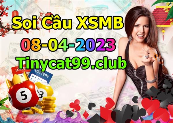 Soi Cầu XSMB 08-04-2023 Dự Đoán XSMB Chốt Số Miền Bắc VIP Thứ 7