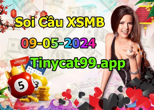 Soi Cầu XSMB 09-05-2024 Dự Đoán XSMB Chốt Số Miền Bắc VIP Thứ 5
