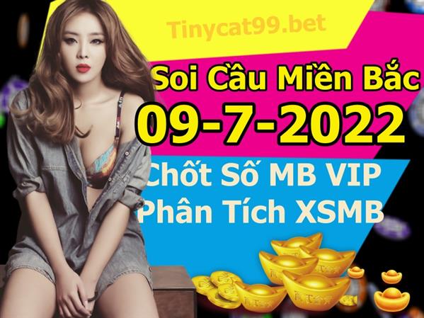 Soi Cầu XSMB 09-07-2022 Dự Đoán XSMB Chốt Số Miền Bắc VIP Thứ 7
