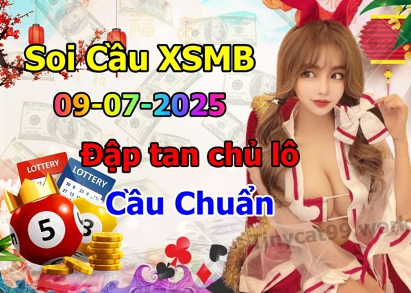 Soi Cầu XSMB 09-07-2025 Dự Đoán XSMB Chốt Số Miền Bắc VIP Thứ 4
