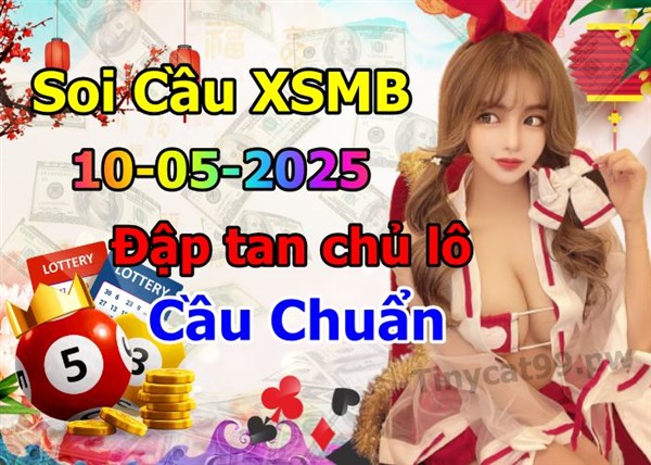 Soi Cầu XSMB 10-05-2025 Dự Đoán XSMB Chốt Số Miền Bắc VIP Thứ 7