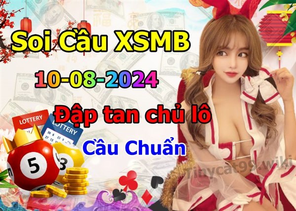 Soi Cầu XSMB 10-08-2024 Dự Đoán XSMB Chốt Số Miền Bắc VIP Thứ 7