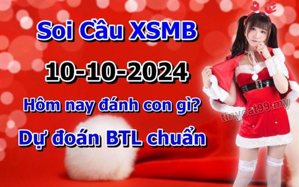 Soi Cầu XSMB 10-10-2024 Dự Đoán XSMB Chốt Số Miền Bắc VIP Thứ 5