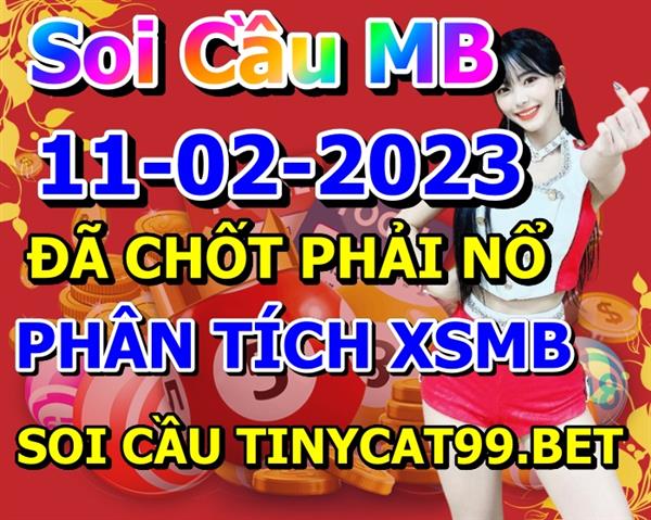 Soi Cầu XSMB 11-02-2023 Dự Đoán XSMB Chốt Số Miền Bắc VIP Thứ 7