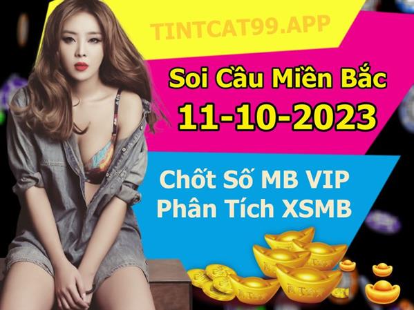 Soi Cầu MB 11-10-2023 Dự Đoán XSMB Chốt Số Miền Bắc VIP Thứ 4