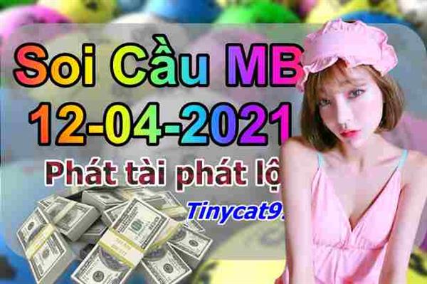 Soi Cầu XSMB 12-04-2021 Dự Đoán XSMB Chốt Số Miền Bắc VIP Thứ 2